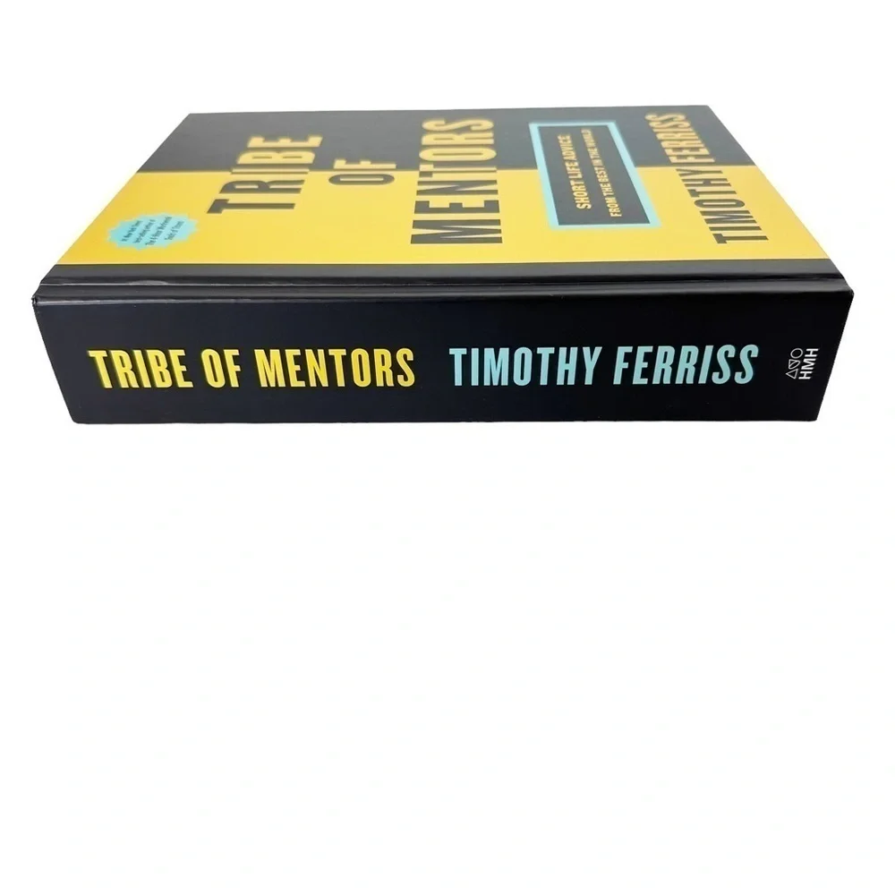 Tribe Of Mentors: Short Life Advice from the Best in the World Hardback